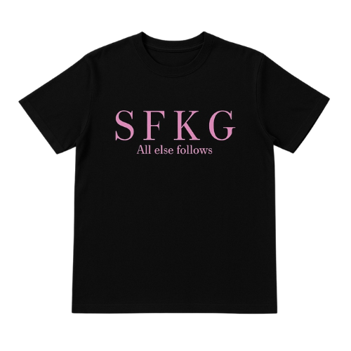 SFKG "All Else Follows" Tee - Black & Bold in Pink